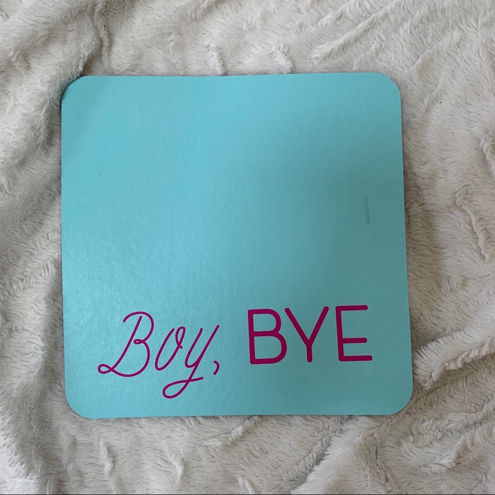 “Boy, BYE” mousepad